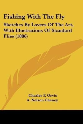 Fishing With The Fly(English, Paperback, Orvis Charles F)