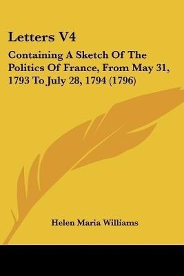 Letters V4(English, Paperback, Williams Helen Maria)