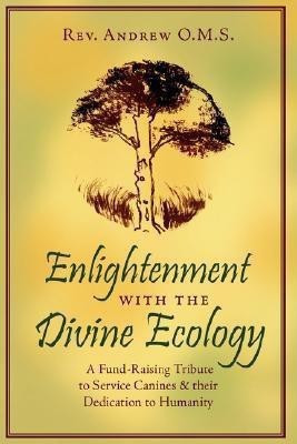 Enlightenment with the Divine Ecology(English, Hardcover, Rev Andrew O M S)