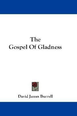 The Gospel Of Gladness(English, Paperback, Burrell David James)