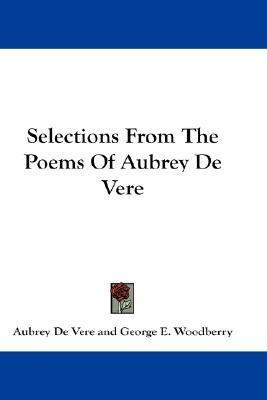 Selections From The Poems Of Aubrey De Vere(English, Paperback, de Vere Aubrey)