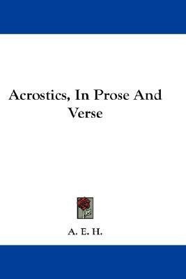 Acrostics, In Prose And Verse(English, Paperback, unknown)