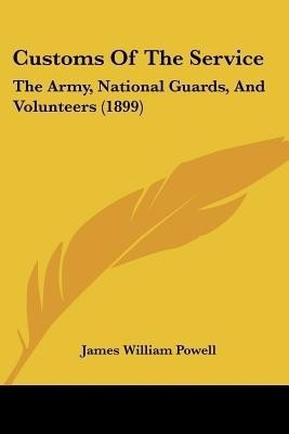 Customs Of The Service(English, Paperback, unknown)