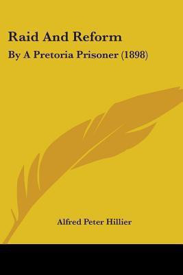 Raid And Reform(English, Paperback, Hillier Alfred Peter)