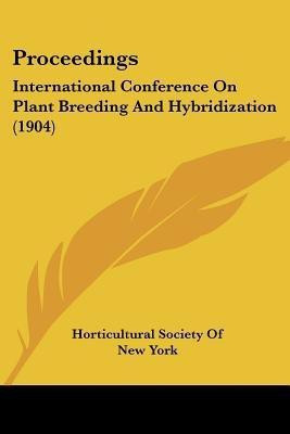 Proceedings(English, Paperback, Horticultural Society of New York)