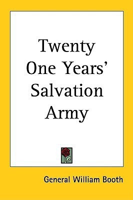 Twenty One Years' Salvation Army(English, Paperback, Booth William)