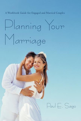 Planning Your Marriage(English, Paperback, Sago Paul E)