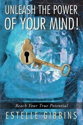 Unleash the Power of Your Mind!(English, Paperback, Gibbins Estelle)