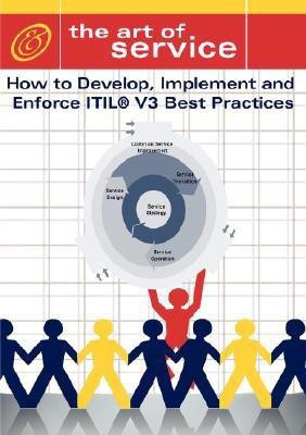 How to Develop, Implement and Enforce ITIL V3's Best Practices(English, Paperback, Brewster Jackie)