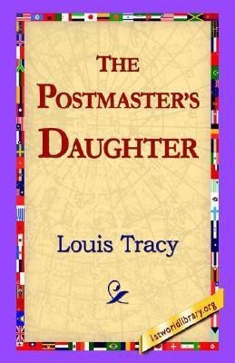 The Postmaster's Daughter(English, Hardcover, Tracy Louis)