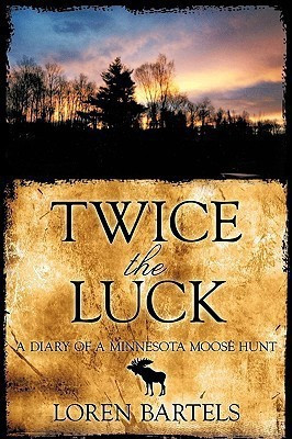 Twice The Luck(English, Paperback, Bartels Loren)