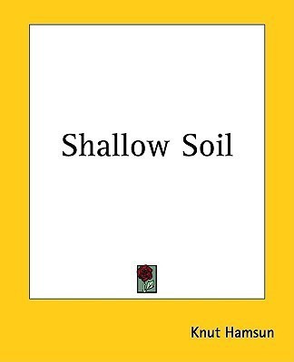 Shallow Soil(English, Paperback, Hamsun Knut)