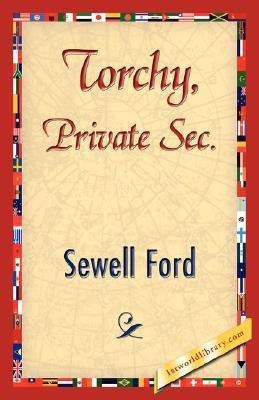 Torchy, Private SEC.(English, Hardcover, Sewell Ford Ford)