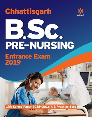 Chhattisgarh B.Sc. Pre. Nursing Entrance Exam 2019(English, Paperback, Arihant Experts)