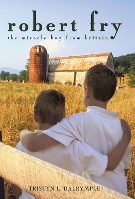 Robert Fry(English, Hardcover, Tristyn L Dalrymple L Dalrymple)