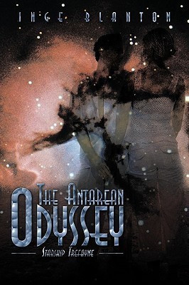 The Antarean Odyssey(English, Paperback, Inge Blanton Blanton)