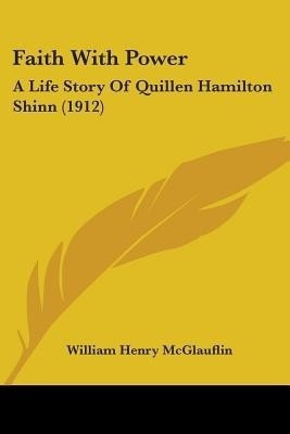 Faith With Power(English, Paperback, McGlauflin William Henry)