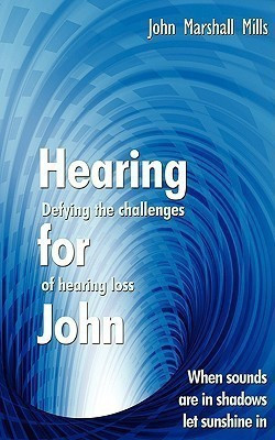 Hearing for John(English, Paperback, Mills John Marshall)