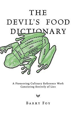The Devil's Food Dictionary(English, Paperback, Foy Barry)