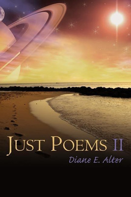 Just Poems II(English, Paperback, Alter Diane E.)