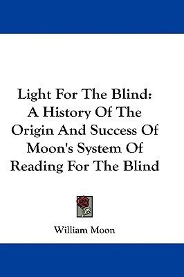 Light For The Blind(English, Paperback, Moon William)