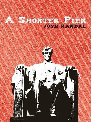 A Shorter Pier(English, Paperback, Randal Josh)