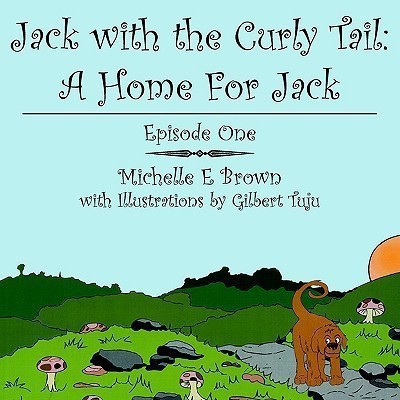 Jack with the Curly Tail(English, Paperback, Brown Michelle E)