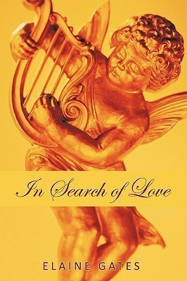 In Search of Love(English, Paperback, Gates Elaine)