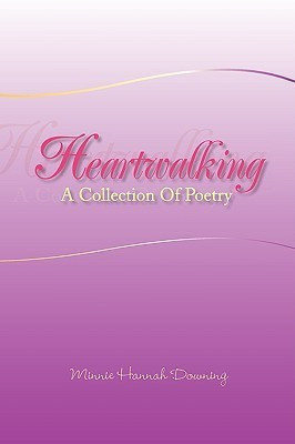 Heartwalking(English, Paperback, Downing Minnie Hannah)