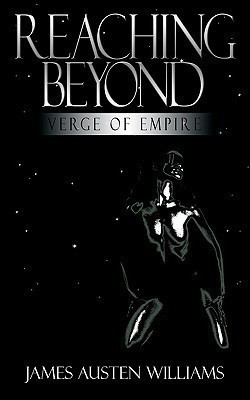 Reaching Beyond(English, Paperback, Williams James, Austen)