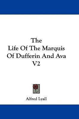 The Life Of The Marquis Of Dufferin And Ava V2(English, Paperback, Lyall Alfred Comyn Sir)