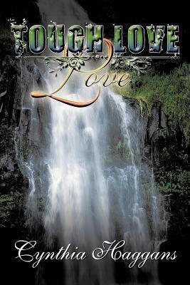 Tough Love / Love(English, Paperback, Haggans Cynthia)