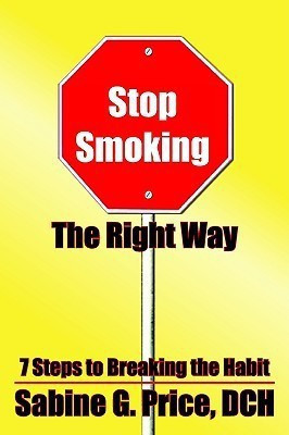 Stop Smoking The Right Way(English, Paperback, Price Sabine G.)