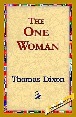The One Woman(English, Hardcover, Dixon Thomas)