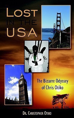 Lost in the USA(English, Paperback, OTIKO DR. CHRISTOPHER)
