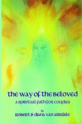 The Way of the Beloved(English, Paperback, Van Arsdale Robert)