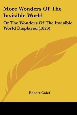 More Wonders Of The Invisible World(English, Paperback, unknown)