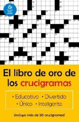 El libro de oro de los crucigramas / The Golden Book of Puzzles(Spanish, Paperback, Puzzler Jim)