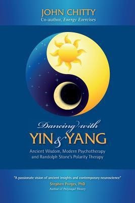 Dancing with Yin and Yang(English, Paperback, Chitty John a M)