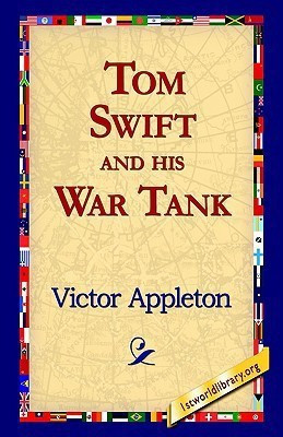 Tom Swift and His War Tank(English, Paperback, Appleton Victor II)