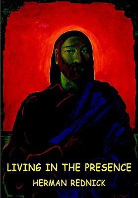 Living in the Presence(English, Paperback, Rednick Herman)