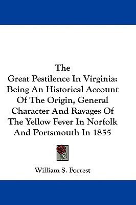 The Great Pestilence In Virginia(English, Paperback, Forrest William S)
