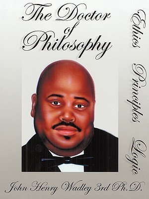 Ethics, Principles, and Logic(English, Paperback, Wadley III Ph.D John Henry)