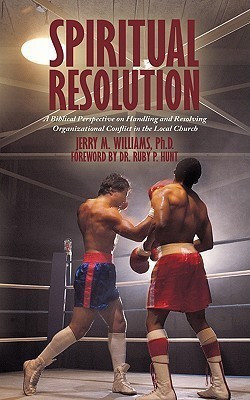 Spiritual Resolution(English, Paperback, Jerry M. Williams Ph.D.)