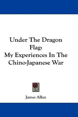 Under The Dragon Flag(English, Paperback, Allan James)