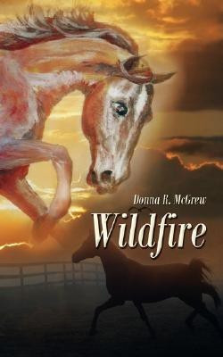 Wildfire(English, Paperback, McGrew Donna R.)