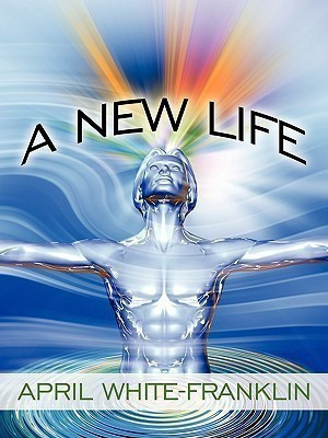 A New Life(English, Paperback, White-Franklin April)