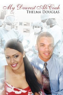 My Dearest AliCiah(English, Paperback, Douglas Thelma)