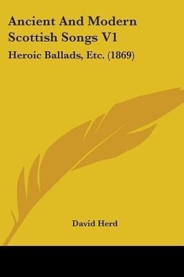 Ancient And Modern Scottish Songs V1(English, Paperback, unknown)