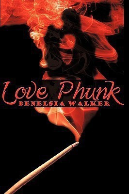 Love Phunk(English, Paperback, Walker Denelsia)